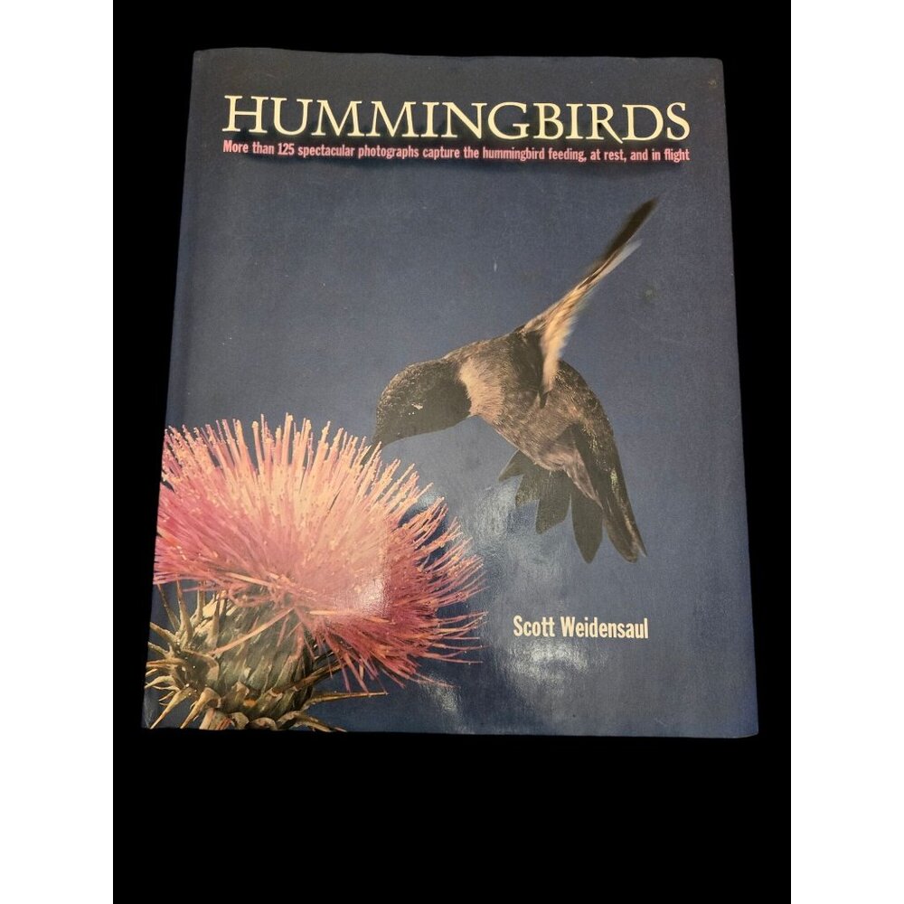 Hummingbirds Hardcover Book By Scott Weidensaul With Over 125 Colorful Photos